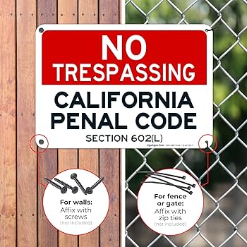 QP 個展 「La Querencia Peligrosa」 プライス・リスト Amazon.com: California No Trespassing Sign, Penal Code